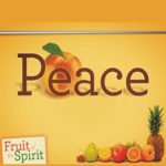 Fruit of the Spirit - Peace